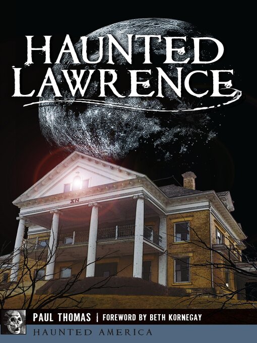 Title details for Haunted Lawrence by Paul Thomas - Available